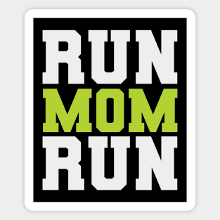 Run Mom Run Funny Marathon Spectator Marathon Mom Magnet